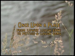 Once Upon a Place: Lower Lough Erne