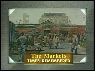 The Markets: Times Remembered