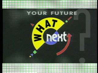 What Next: Your Future?