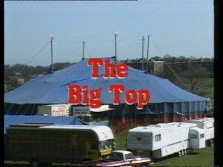 Swings and Roundabouts: The Big Top