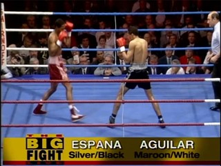 The Big Fight: Crisanto Espana V Rodolfo Aquilar
