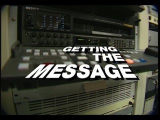 The Screen: Getting the Message