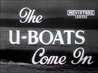 The U-Boats Come In