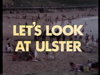 Lets Look at Ulster: Programme 3