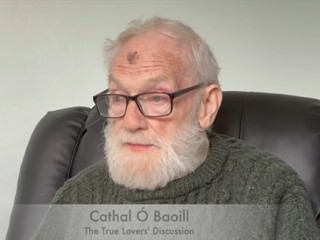 OTMA: Cathal O Baoill - The True Lovers's Discussion